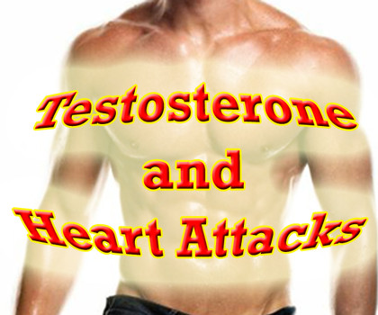 testosterone and heart attacks