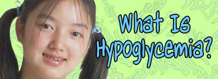 hypoglycemia is low blood sugar