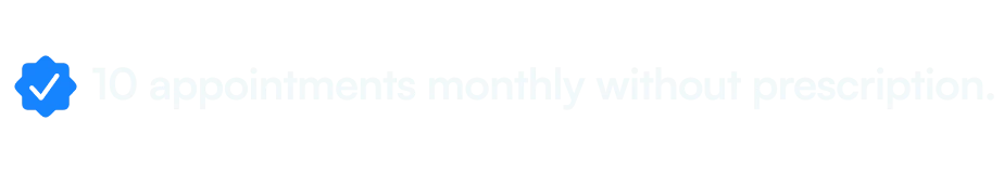 10 appointments monthly without prescription.